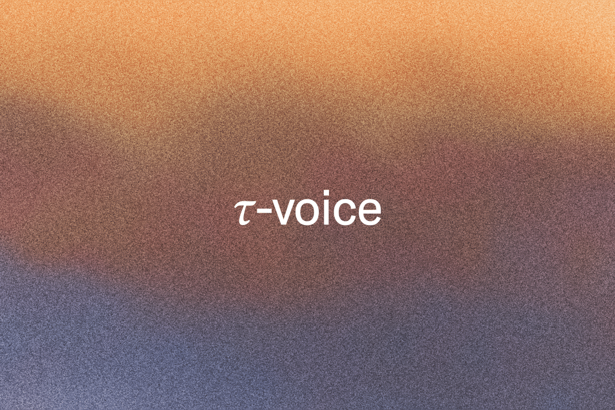 White text "τ-voice" on a blurry, grainy background transitioning from orange to purple.