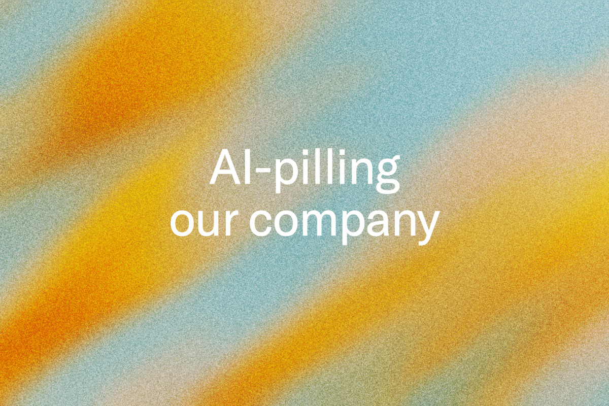 "AI-pilling our company" on a blurred blue and yellow background